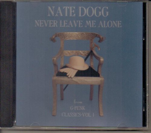 Nate Dogg/Never Leave Me Alone