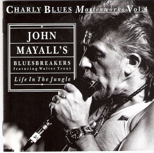John Mayall & The Bluesbreakers/Life In The Jungle: Charly Blu