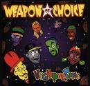Weapon Of Choice/Highperspice