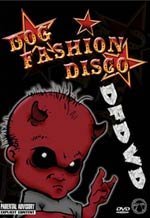 Dog Fashion Disco - Dfdvd