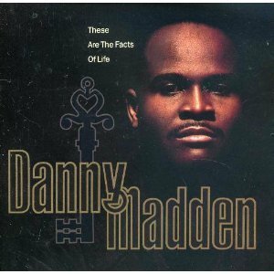 Danny Madden/These Are The Facts Of Life