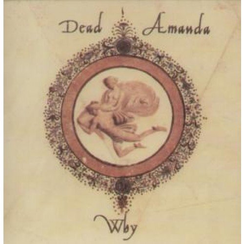 Dead Amanda/Why