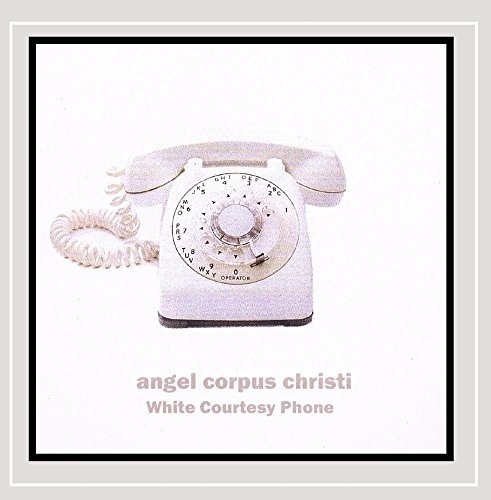 Angel Corpus Christi/White Courtesy Phone