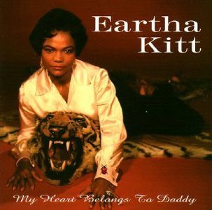 Eartha Kitt/My Heart Belongs To Daddy@Import