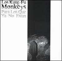 Los Kung-Fu Monkeys/Para Los Que Ya No Estan Ep