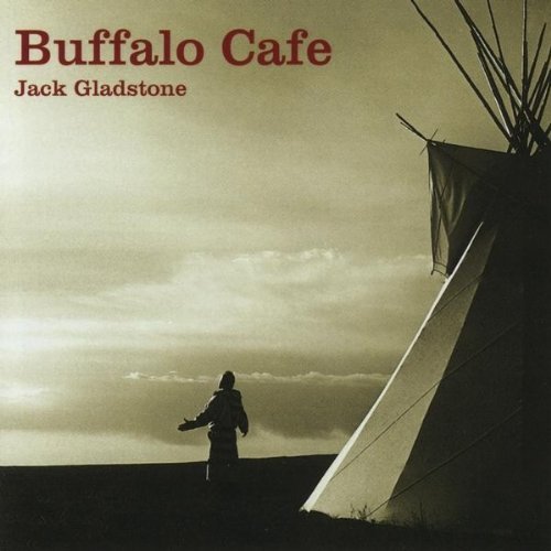 GLADSTONE,JACK/BUFFALO CAFE