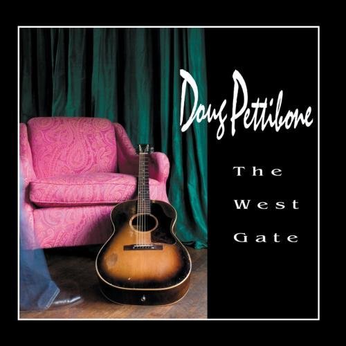 Doug Pettibone/West Gate