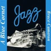 Bruce Cameron/Blue Cornet