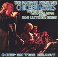 Forever Fabulous Chickenhawks Deep In The Heart 