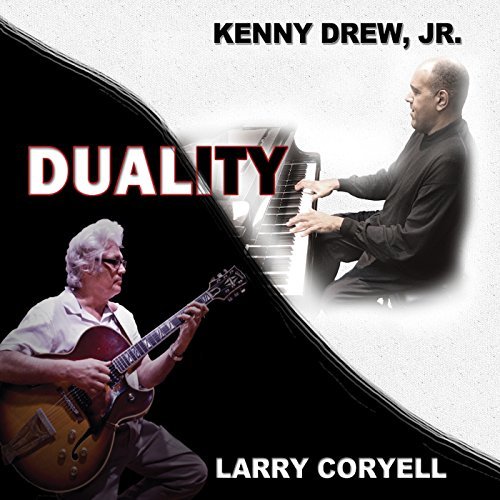 Larry & Kenny Drew Jr. Coryell/Duality