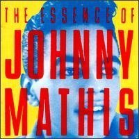 MATHIS,JOHNNY/ESSENCE OF