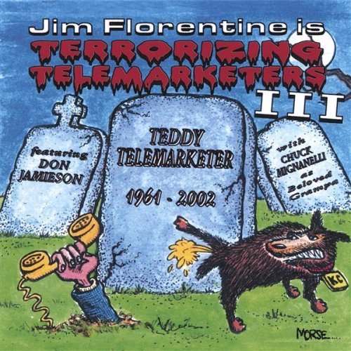 Jim Florentine Vol. 3 Terrorizing Telemarkete 