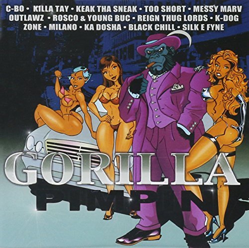 Gorilla Pimpin'/Gorilla Pimpin'@Explicit Version@C-Bo/Killa Tay/Outlawz/Reign
