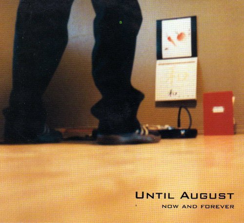 Until August/Now And Forever@Consignment