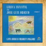 Jose Luis Orozco Vol. 1 Lirica Infantil Lirica Infantil 