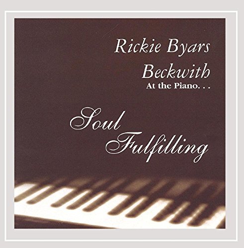 Rickie Byars Beckwith/Soul Fulfilling