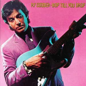 Ry Cooder/Bop Till You Drop