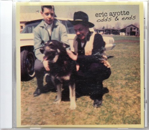 Eric Ayotte/Odds & Ends