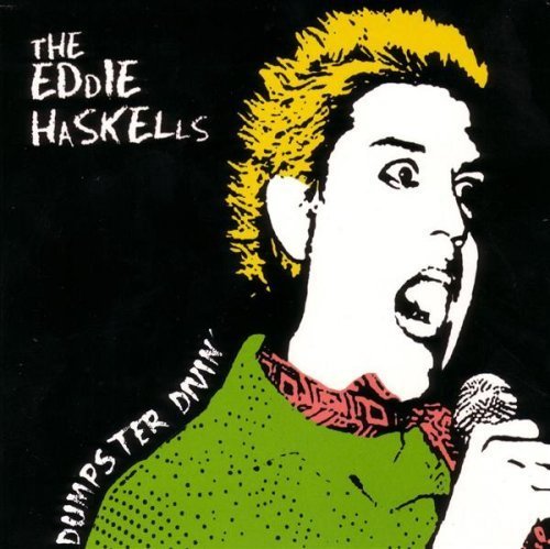 Eddie Haskells/Dumpster Divin'