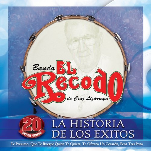 Banda El Recodo/La Historia De Los Exitos