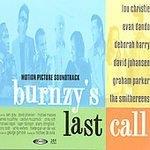 Burnzy's Last Call Soundtrack Smithereens Johansen Harry Parker Christie Hank Bones 