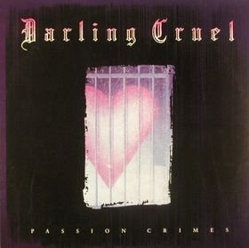 DARLING CRUEL/PASSION CRIMES