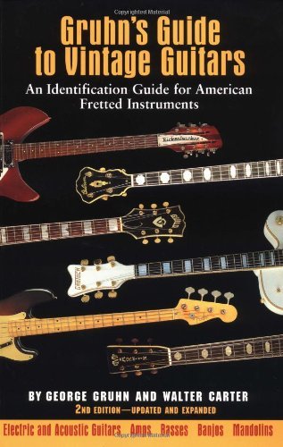 George Gruhn Gruhn's Guide To Vintage Guitars An Identification Guide For American Fretted Inst 0 Edition;updated And Exp 