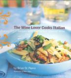 Pierre Minh H. Wass St Wine Lover Cooks Italian The Pairing Great Recipes With The Perfect Glass Of W 