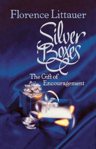 Florence Littauer/Silver Boxes@ The Gift of Encouragement