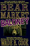 Wade B. Cook Bear Market Baloney 