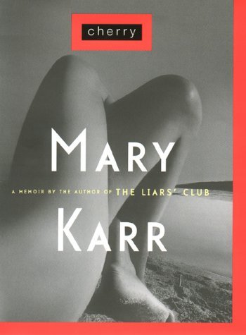 Mary Karr/Cherry