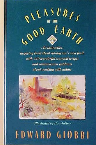 Edward Giobbi Pleasures Of The Good Earth (knopf Cooks American 