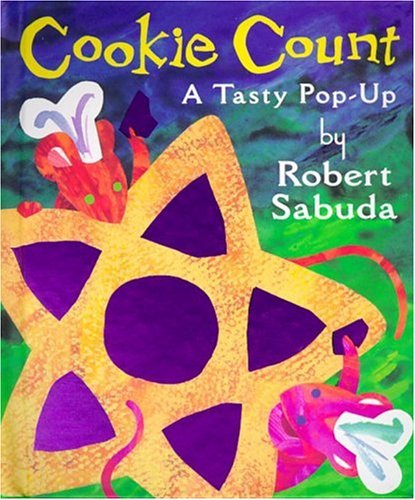 Robert Sabuda Cookie Count A Tasty Pop Up 