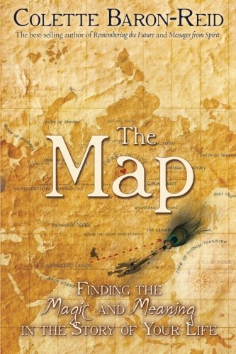 Colette Baron-Reid/The Map@Finding the Magic and Meaning in the Story of You