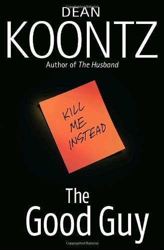 Dean R. Koontz/The Good Guy