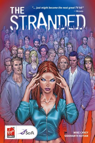 Mike Carey/The Stranded, Vol. 1