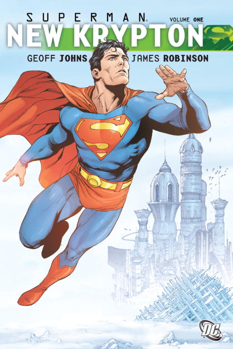Geoff Johns New Krypton Volume 1 