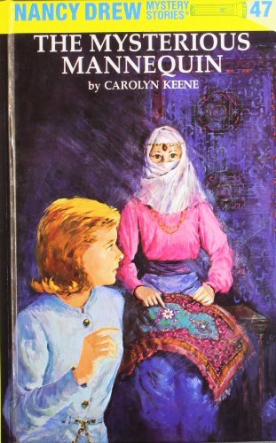 Carolyn Keene/The Mysterious Mannequin