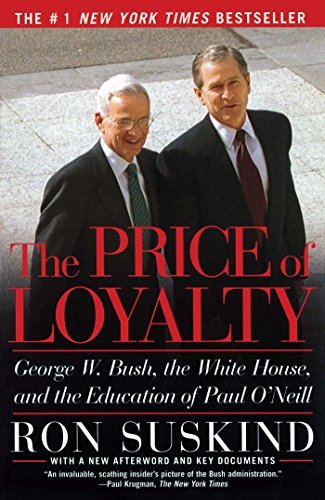 Ron Suskind/The Price of Loyalty@Reprint