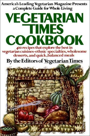 Vegetarian Times Magazine The Vegetarian Times Cookbook 