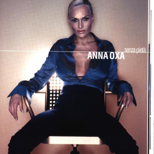 Anna Oxa/Senza Pieta@Import-Eu