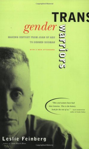 Leslie Feinberg/Transgender Warriors@ Making History from Joan of Arc to Dennis Rodman