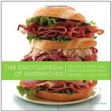 Susan Russo The Encyclopedia Of Sandwiches Recipes History And Trivia For Everything Betwe 