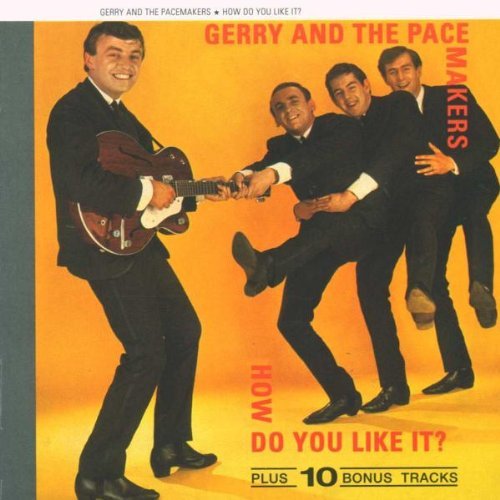 Gerry & The Pacemakers/How Do You Like It