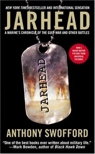 Anthony Swofford/Jarhead@A Marine's Chronicle Of The Gulf War And Other Ba