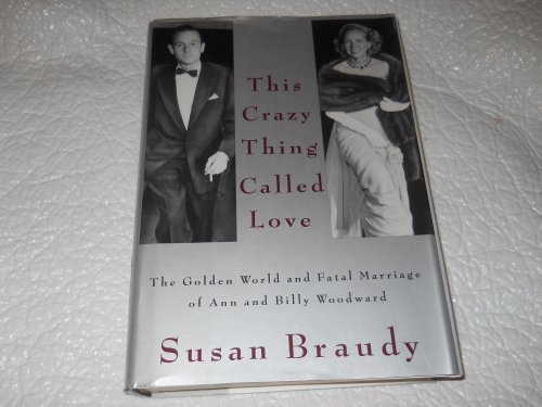 Susan Braudy This Crazy Thing Called Love The Golden World And 