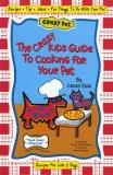 Crazy Dog The Crazy Kids Guide To Cooking For Your Pet 