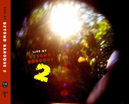 Live At Beyond Baroque/Live At Beyond Baroque