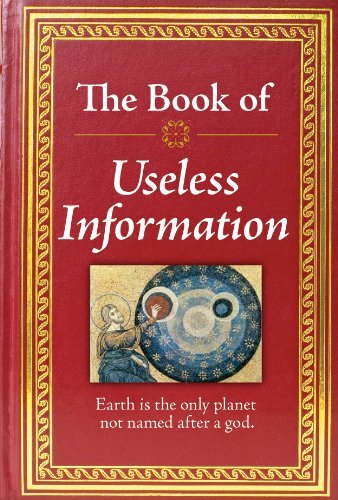 Publications International Ltd/The Book of Useless Information