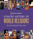 Tim Cooke National Geographic Concise History Of World Relig An Illustrated Time Line 